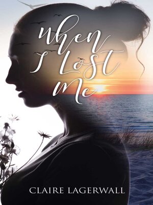 cover image of When I Lost Me